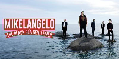 Mikelangelo and the Black Sea Gentlemen