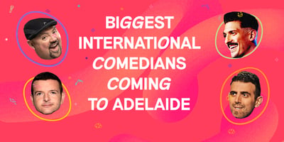 The Biggest and Funniest comedians coming to Adelaide