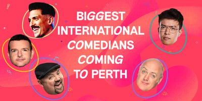 The Biggest and Funniest comedians coming to Perth