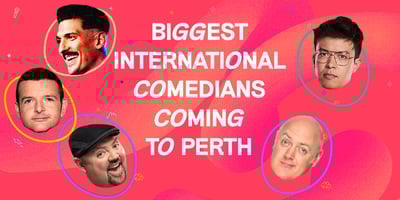 The Biggest and Funniest comedians coming to Perth