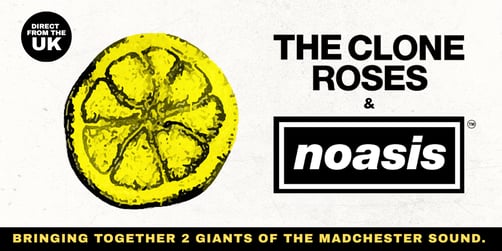 Clone Roses (uk) & NOASIS Australian Tour 2026
