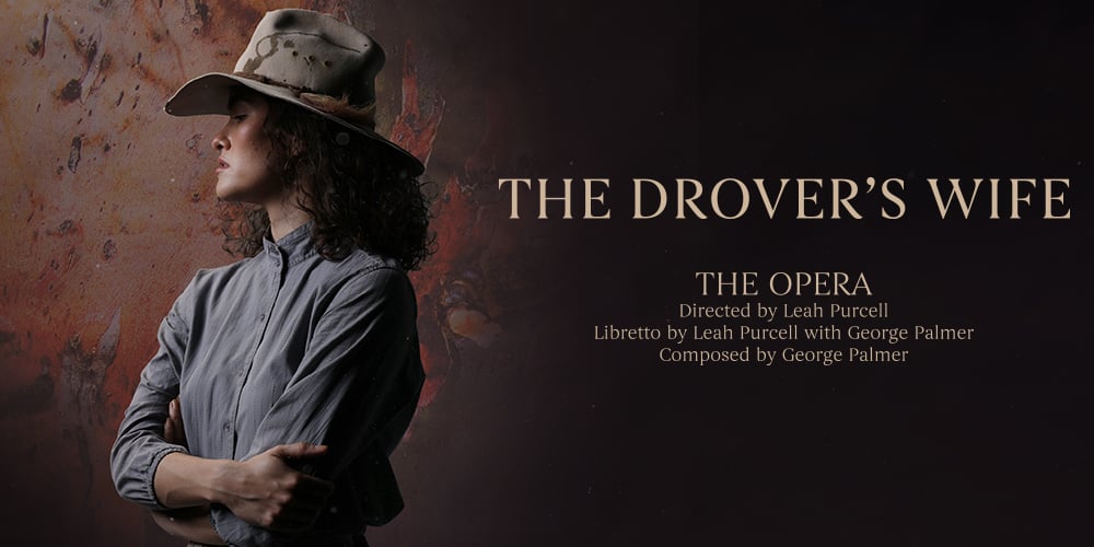 The Drover's Wife - The Opera