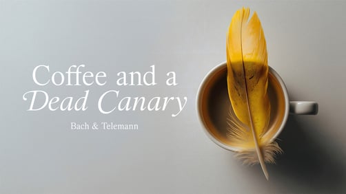 Pinchgut Opera presents Coffee & A Dead Canary