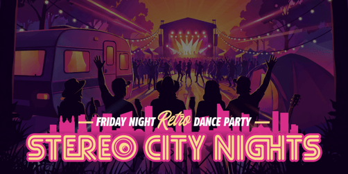 Stereo City Nights Retro Dance Party