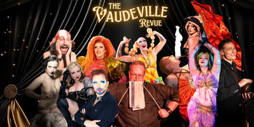 The Vaudeville Revue
