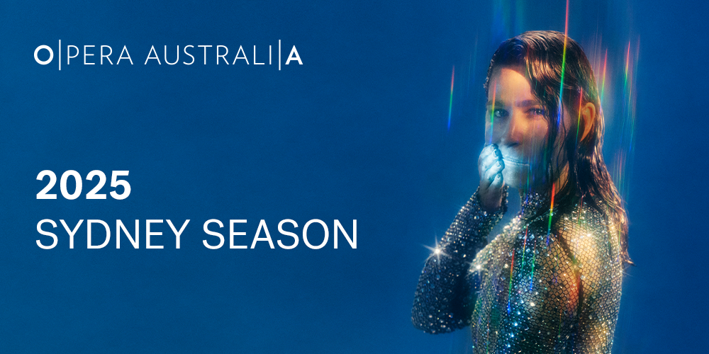 Opera Australia Season 2025 - Melbourne