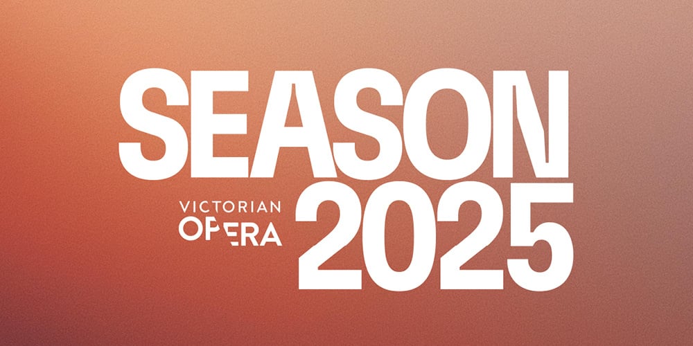 Victorian Opera 2025 - TixCo Digital Assets - 1000x500-1