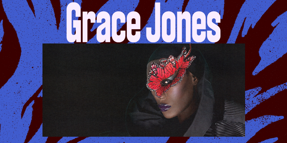 On the Banks: Grace Jones