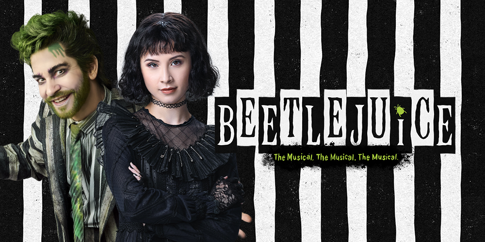 BEETLEJUICE THE MUSICAL