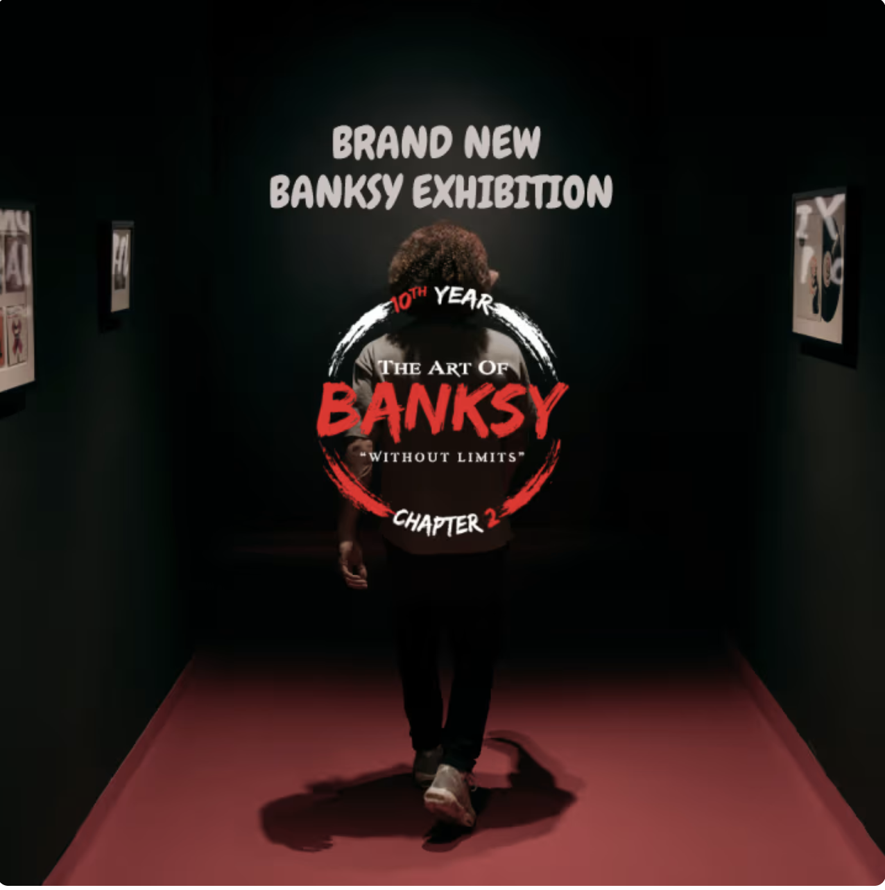 The Art of Banksy “Without Limits” - Chapter Two