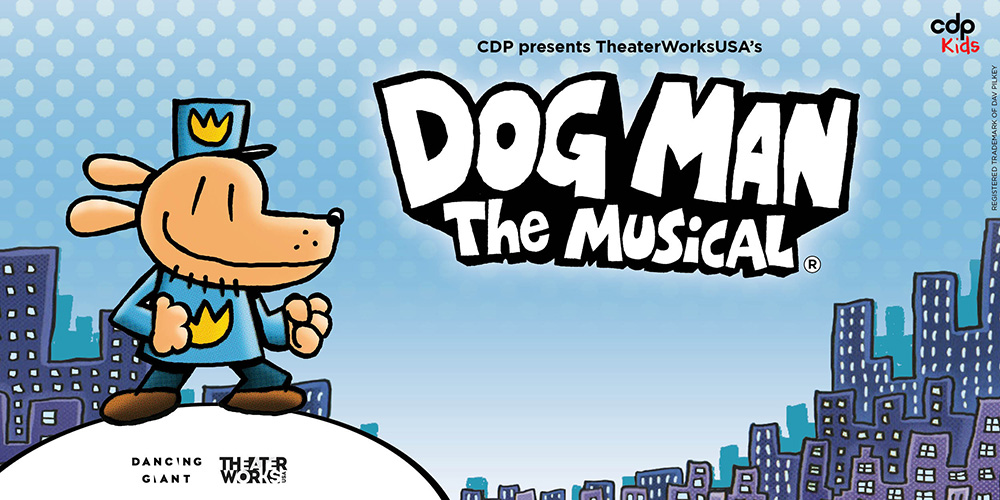 Dog Man: The Musical Dog Man: The Musical