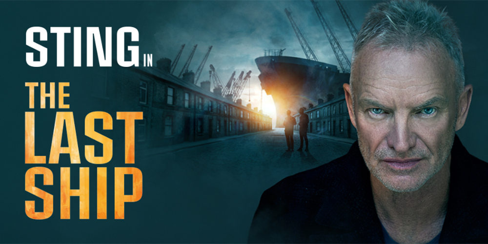 Sting performs in THE LAST SHIP THE MUSICAL