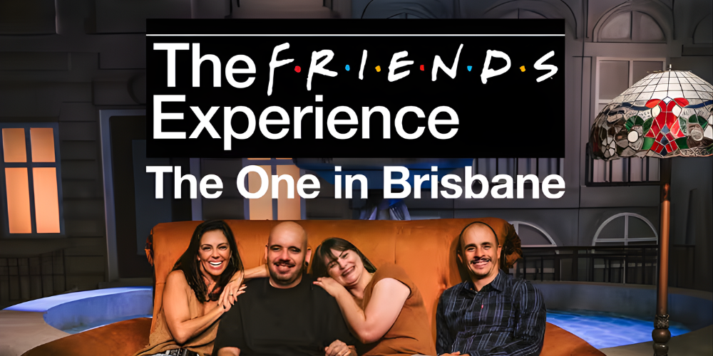 The FRIENDS™ Experience: The One in Brisbane