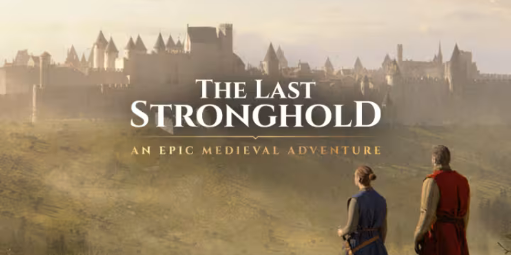 The Last Stronghold, an epic medieval adventure The Last Stronghold, an epic medieval adventure